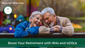 Boost Your Retirement with IRAs and 401(k)s