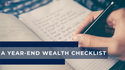 A Year-End Wealth Checklist