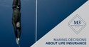 Making decisions about life insurance
