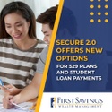 SECURE 2.0 Offers New Options for 529 Plans and Student Loan Payments