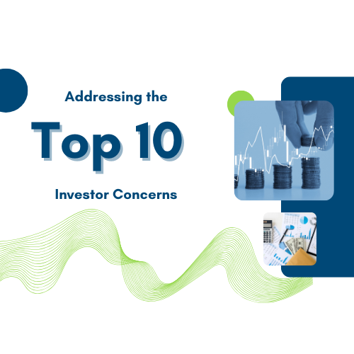 Addressing Top 10 Investor Concerns: A Comprehensive Q&A