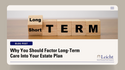 Why You Should Factor Long-Term Care into Your Estate Plan