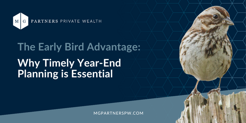 The Early Bird Advantage: Why Timely Year-End Planning is Essential