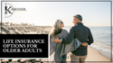 Life Insurance Options for Older Adults