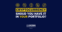 CRYPTOCURRENCY: Should You Have in Your Portfolio?