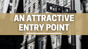 An Attractive Entry Point
