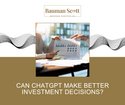 Can ChatGPT Make Better Investment Decisions?