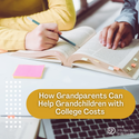 How Grandparents Can Help Grandchildren with College Costs