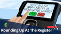 EP 196: Rounding Up At The Register