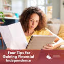Four Tips for Gaining Financial Independence