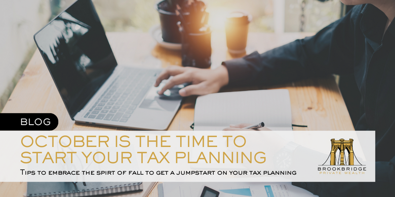 October is the Time to Start Your Tax Planning