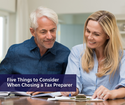 Five Things to Consider When Choosing a Tax Preparer