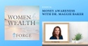Money Awareness with Dr. Maggie Baker