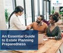 An Essential Guide to Estate Planning Preparedness