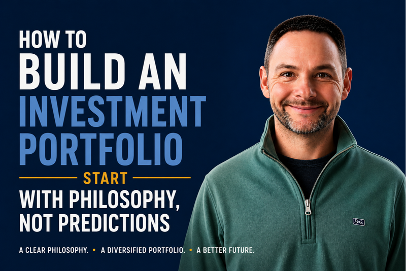 How to Build an Investment Portfolio: Why Your Investment Philosophy Matters More Than Your First In