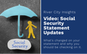 Video: Social Security Statement Updates