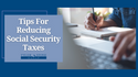 6 Tips for Reducing Social Security Taxes