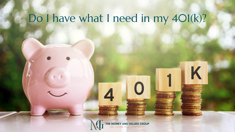 Do I have what I need in my 401(k)?