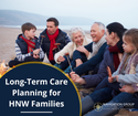 LTC Planning for High-Net-Worth Families