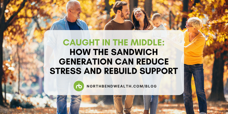 Caught in the Middle: How the Sandwich Generation Can Reduce Stress and Rebuild Support