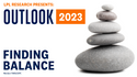 Outlook 2023: Finding Balance