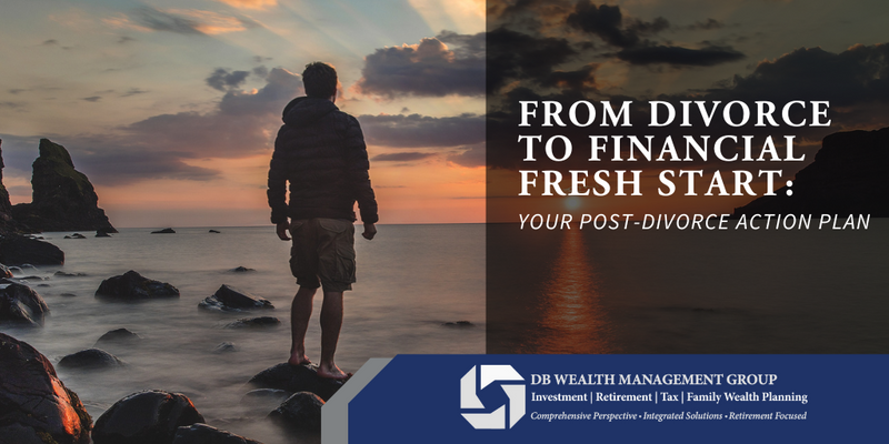 From Divorce to Financial Fresh Start: Your Post-Divorce Action Plan