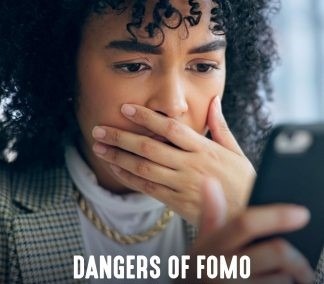 Fear of Missing Out (FOMO)