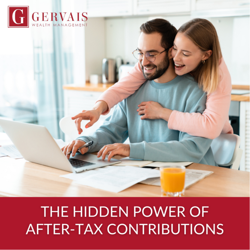 The Hidden Power of After-Tax Contributions