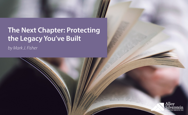 The Next Chapter: Protecting the Legacy You’ve Built