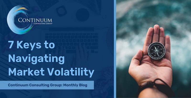 7 Keys to Navigating Market Volatility