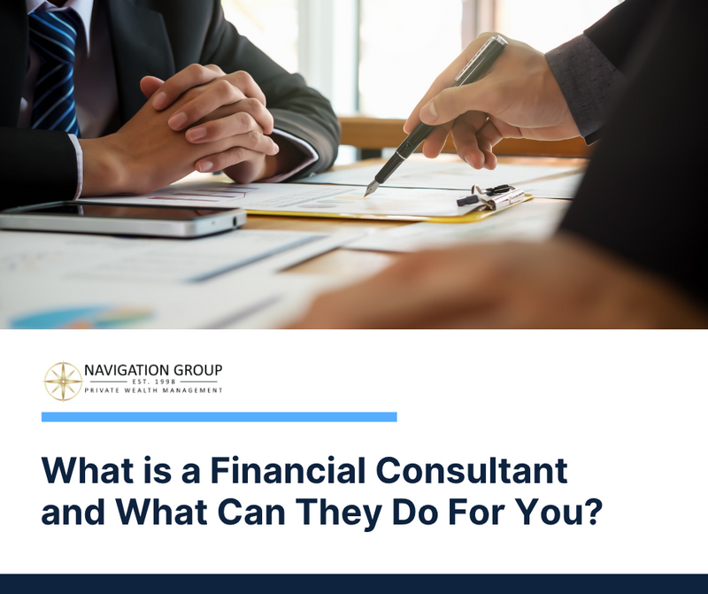 What is a Financial Consultant and What Can They Do For You?