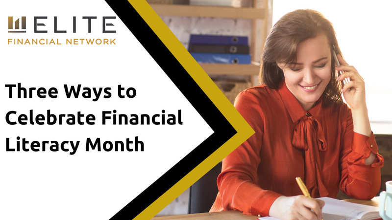 Three Ways to Celebrate Financial Literacy Month