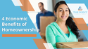 4 Economic Benefits of Homeownership
