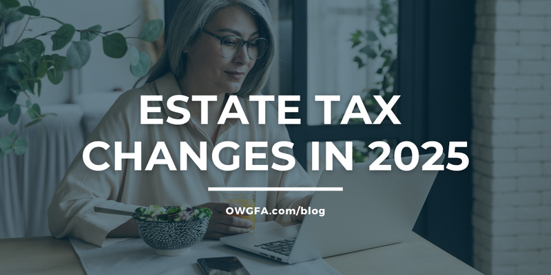 Estate Tax Changes in 2025
