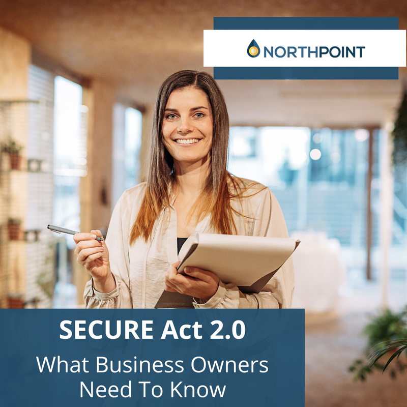 SECURE Act 2.0: What Business Owners Need to Know for 2024