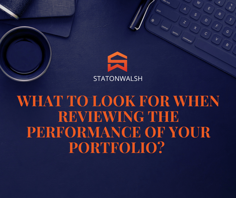 What to Look For When Reviewing the Performance of Your Portfolio