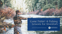 Gone Fishin': 6 Fishing Lessons for Investors