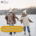 Creating Financial Resolutions as a Couple