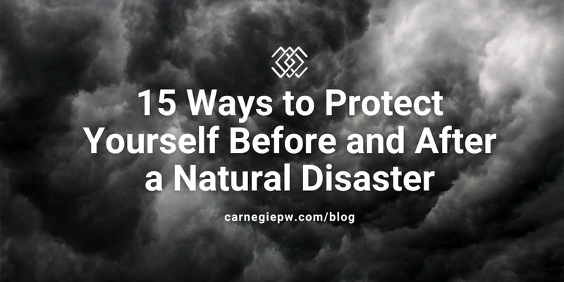 15 Ways to Protect Yourself Before and After a Natural Disaster