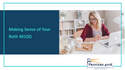 MAKING SENSE OF YOUR ROTH 401(K)