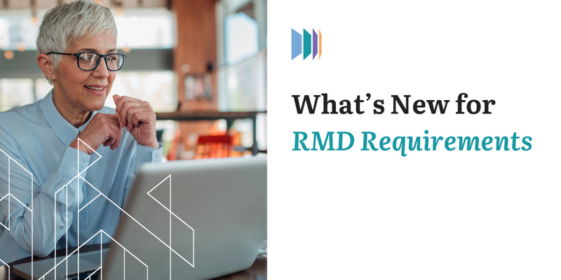 What's New for RMD Requirements