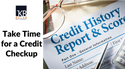 Take Time for a Credit Checkup