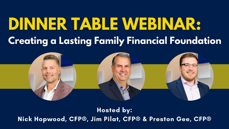 Dinner Table Webinar: How to Create a Lasting Family Financial Foundation