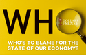 Who’s to Blame for the State of Our Economy?