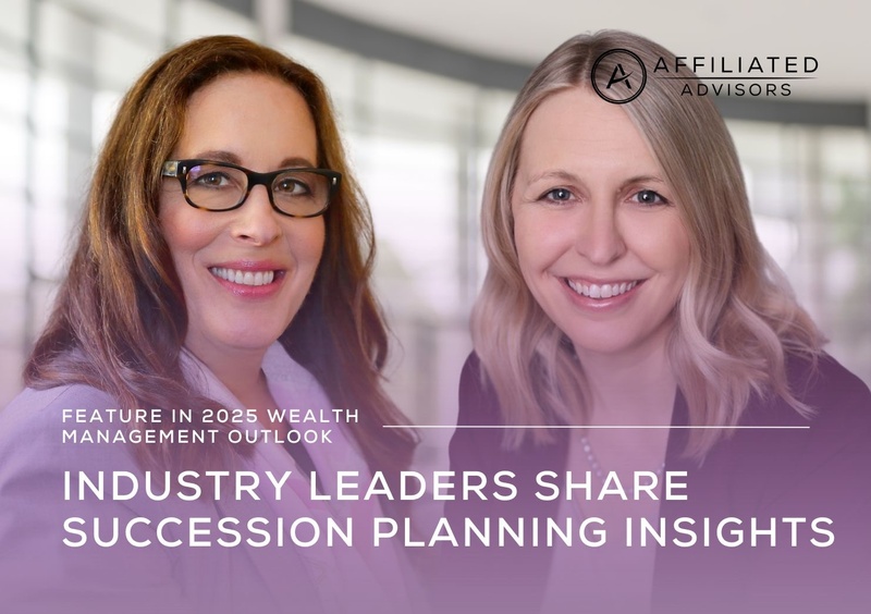 Industry Leaders Share Succession Planning Insights in 2025 Wealth Management Outlook