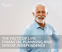 The Facts of LIFE (Living Independently For Elders): Financial Planning and Senior Independence