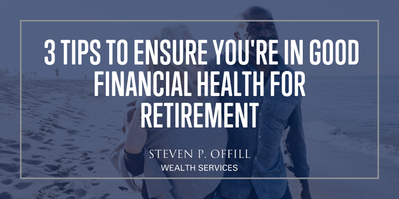 Exercise, Diet, and Financial Wellness - 3 Tips to Ensure You're in Good Financial Health for Retire