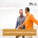 A Look at Tax Planning for Retirement