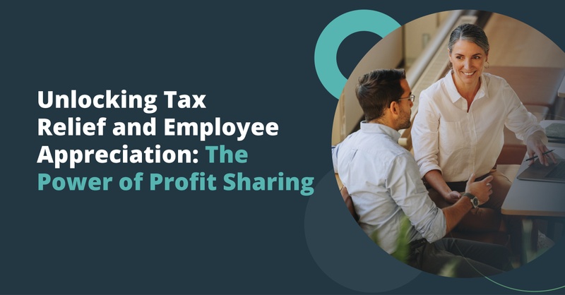 Unlocking Tax Relief and Employee Appreciation: The Power of Profit Sharing