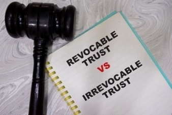 Trust Overview: Revocable vs. Irrevocable